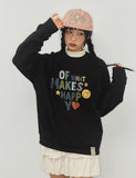 MAKES HAPPY Sweatshirt