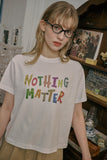 NOTHING MATTER CROP TEE