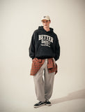 Better Days Hoodie