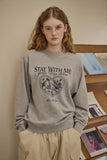 Stay With Me Sweatshirt
