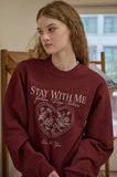 Stay With Me Sweatshirt