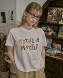 NOTHING MATTER CROP TEE