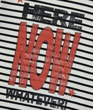 HERE NOW STRIPE TEE