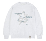 SOMETHING Sweatshirt