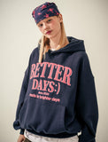 Better Days Hoodie