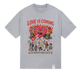 Love is Coming Short Sleeve Tee