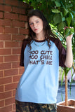 Cute Chill Raglan Short Sleeve Tee
