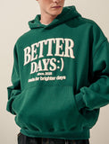 Better Days Hoodie