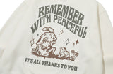 REMEMBER PEACEFUL Sweatshirt