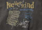 Nevermind Sweatshirt