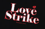 LOVE STRIKE T-SHIRT
