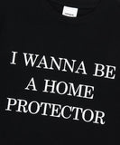 HOME PROTECTOR TEE